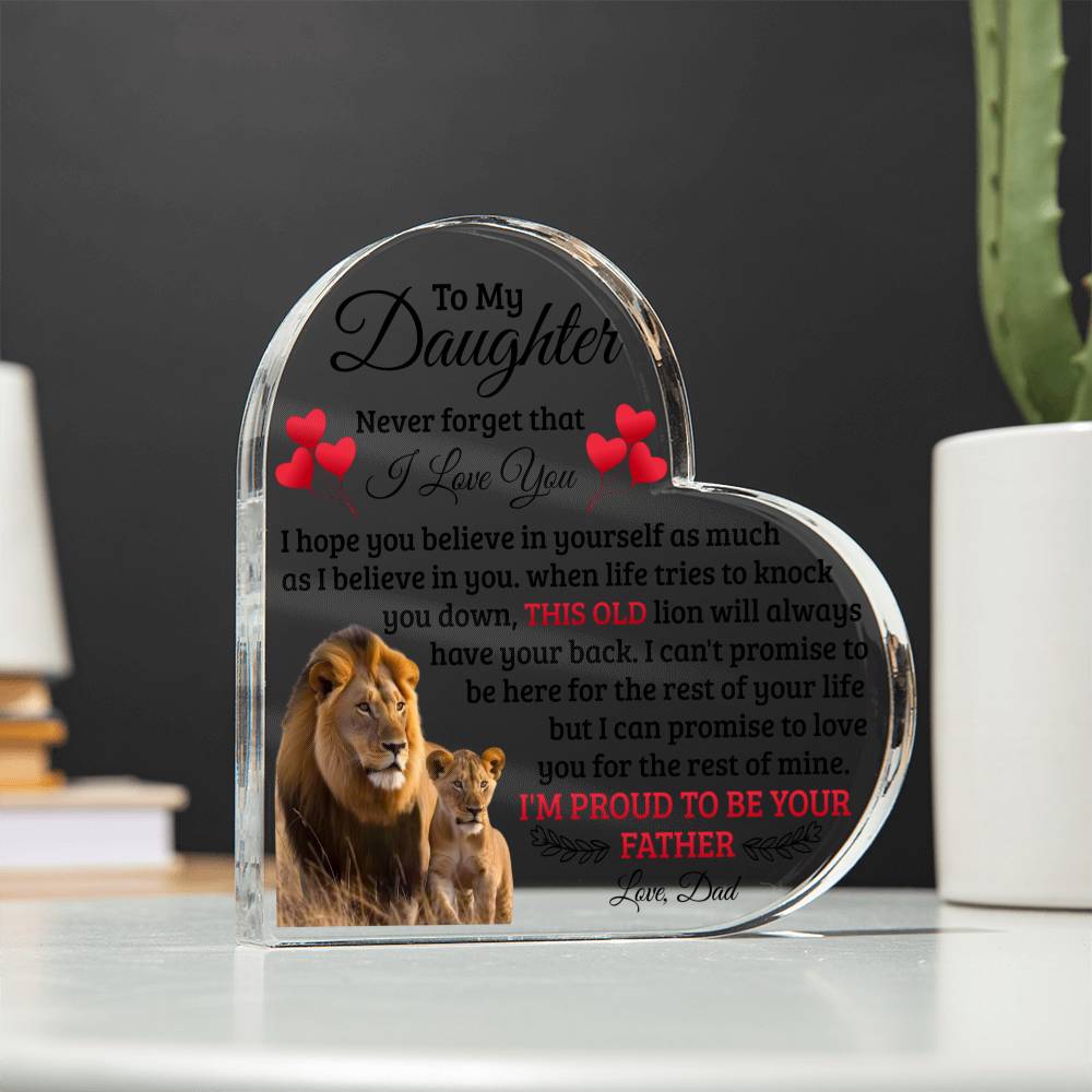 TO MY DAUGHTER OLD LION HEART ACRYLIC PLAQUE