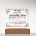 TO MY BEAUTIFUL DAUGHTER SQUARE ACRYLIC PLAQUE